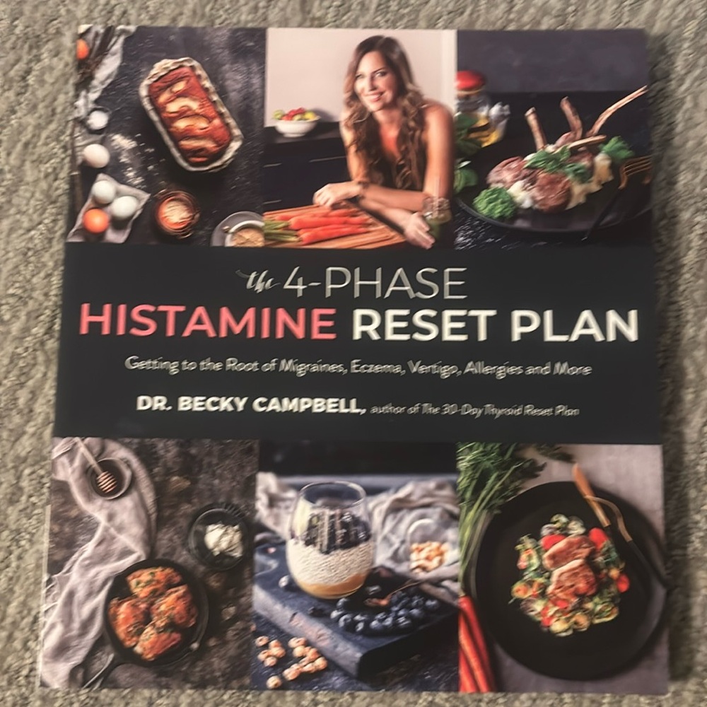 The 4-phase Histamine reset plan cookbook - Becky Campbell
